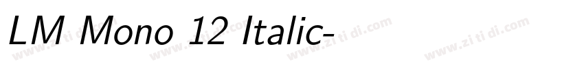 LM Mono 12 Italic字体转换